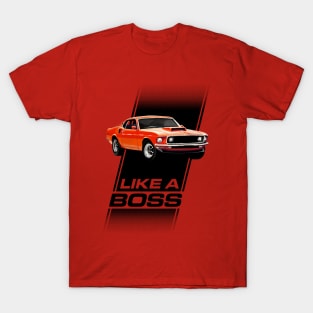 1969 Mustang Boss 429 - Like a Boss! T-Shirt